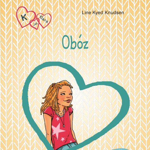 audiobook cover of K jak Klara 9 - Obóz, by Line Kyed Knudsen