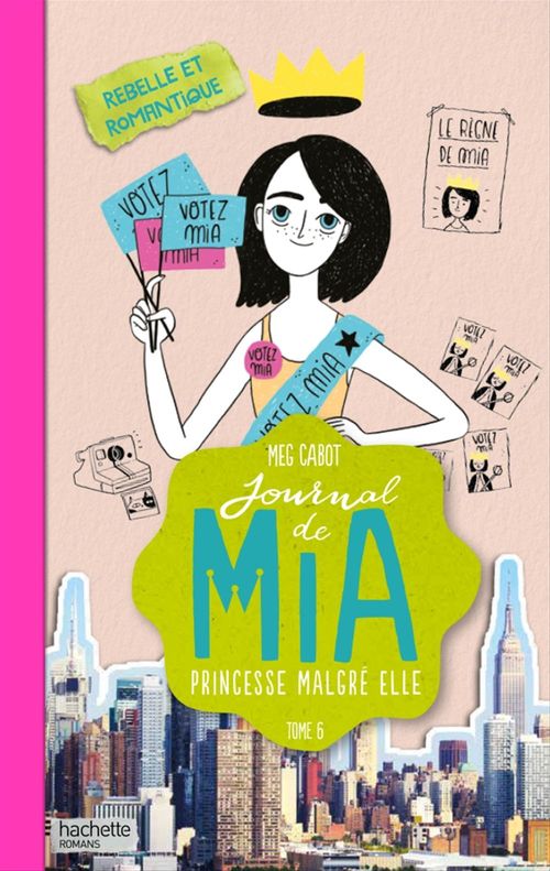 ebook cover of Journal de Mia - Tome 6 - Rebelle et romantique, by Meg Cabot