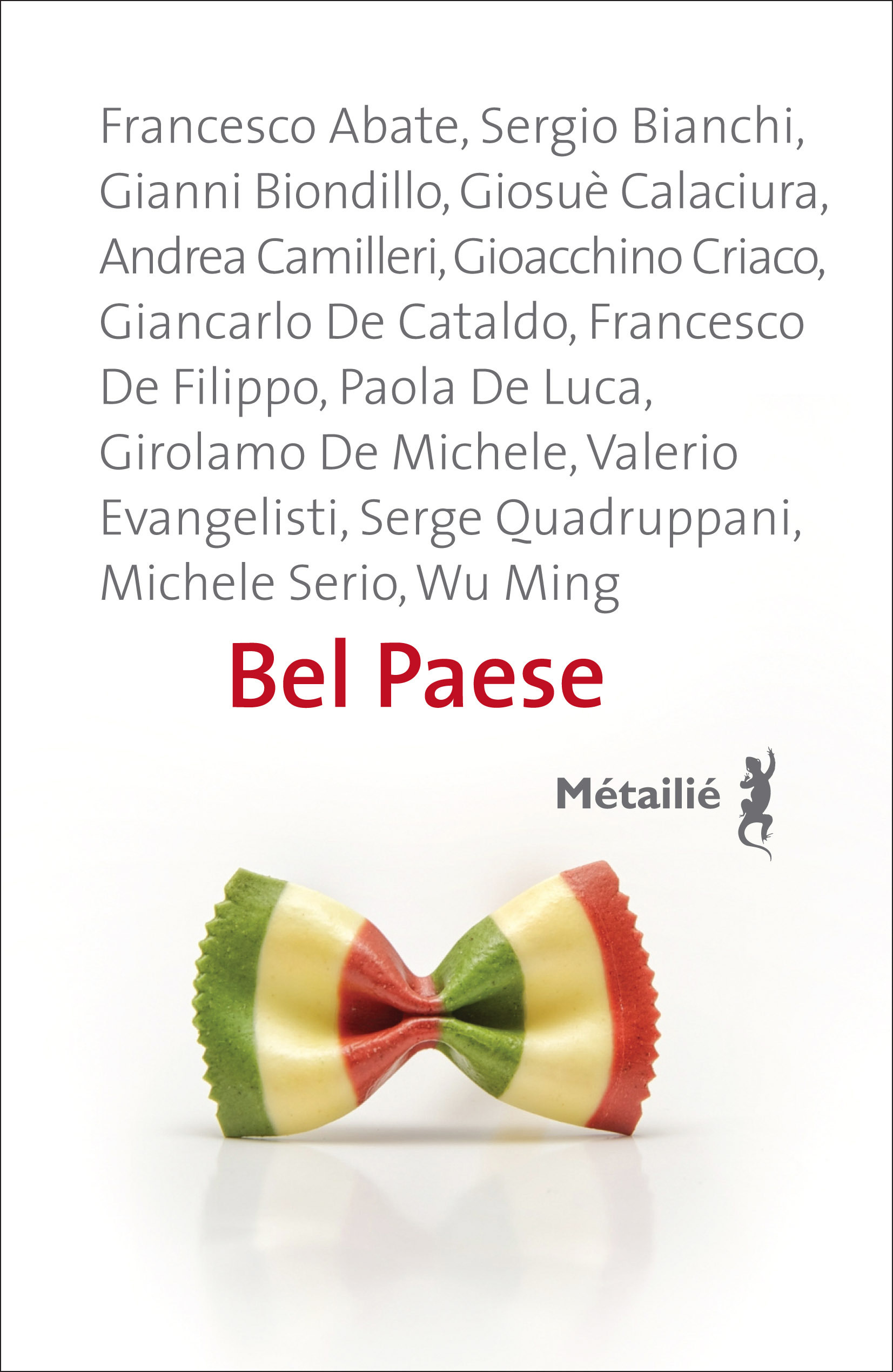 ebook cover of Bel Paese, by Giancarlo de Cataldo, Gioacchino Criaco, Gianni Biondillo, Francesco Abate, Sergio Bianchi, Valerio Evangelisti, Girolam