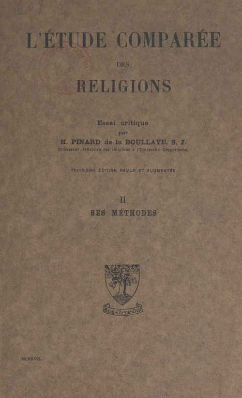 Couverture ebook de L'étude comparée des religions, essai critique (2). Ses méthodes, de Henry Pinard De La Boullaye