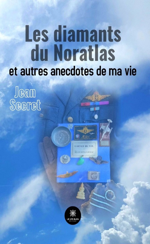 ebook cover of Les diamants du Noratlas et autres anecdotes de ma vie, by Jean Secret