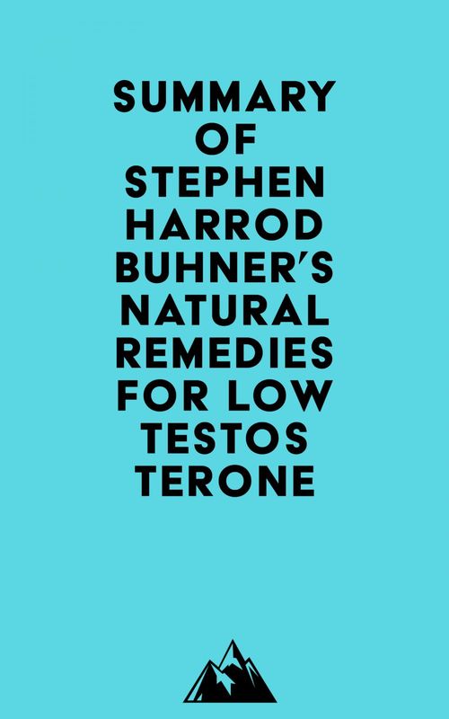 ebook cover of Summary of Stephen Harrod Buhner's Natural Remedies for Low Testosterone, by Everest Media
