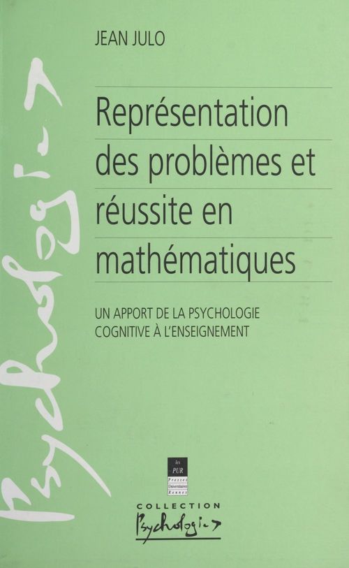 Couverture ebook de Représentation des problèmes et réussite en mathématiques, de Jean Julo