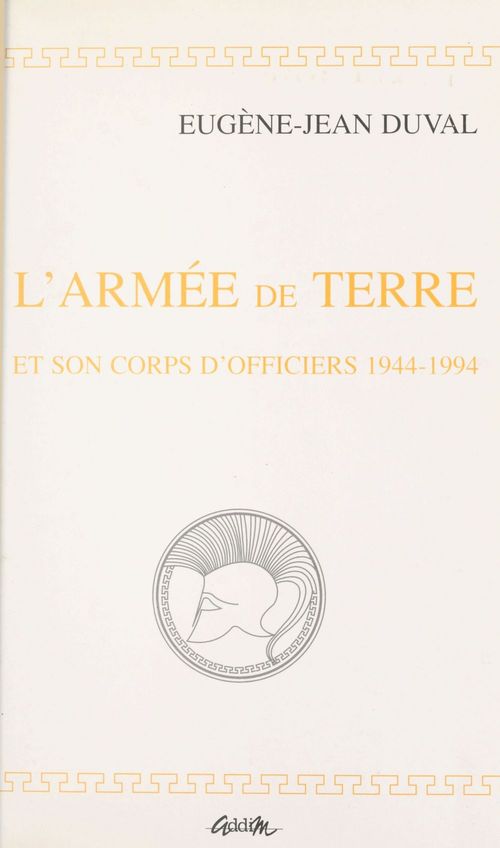 Couverture ebook de L'armée de terre et son corps d'officiers, 1944-1994, de Duval