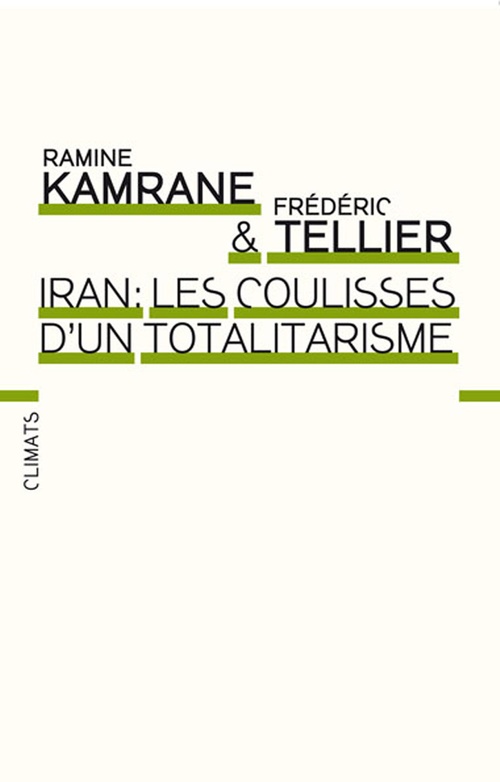 Couverture ebook de Iran : les coulisses d'un totalitarisme, de Ramine Kamrane, Frédéric Tellier