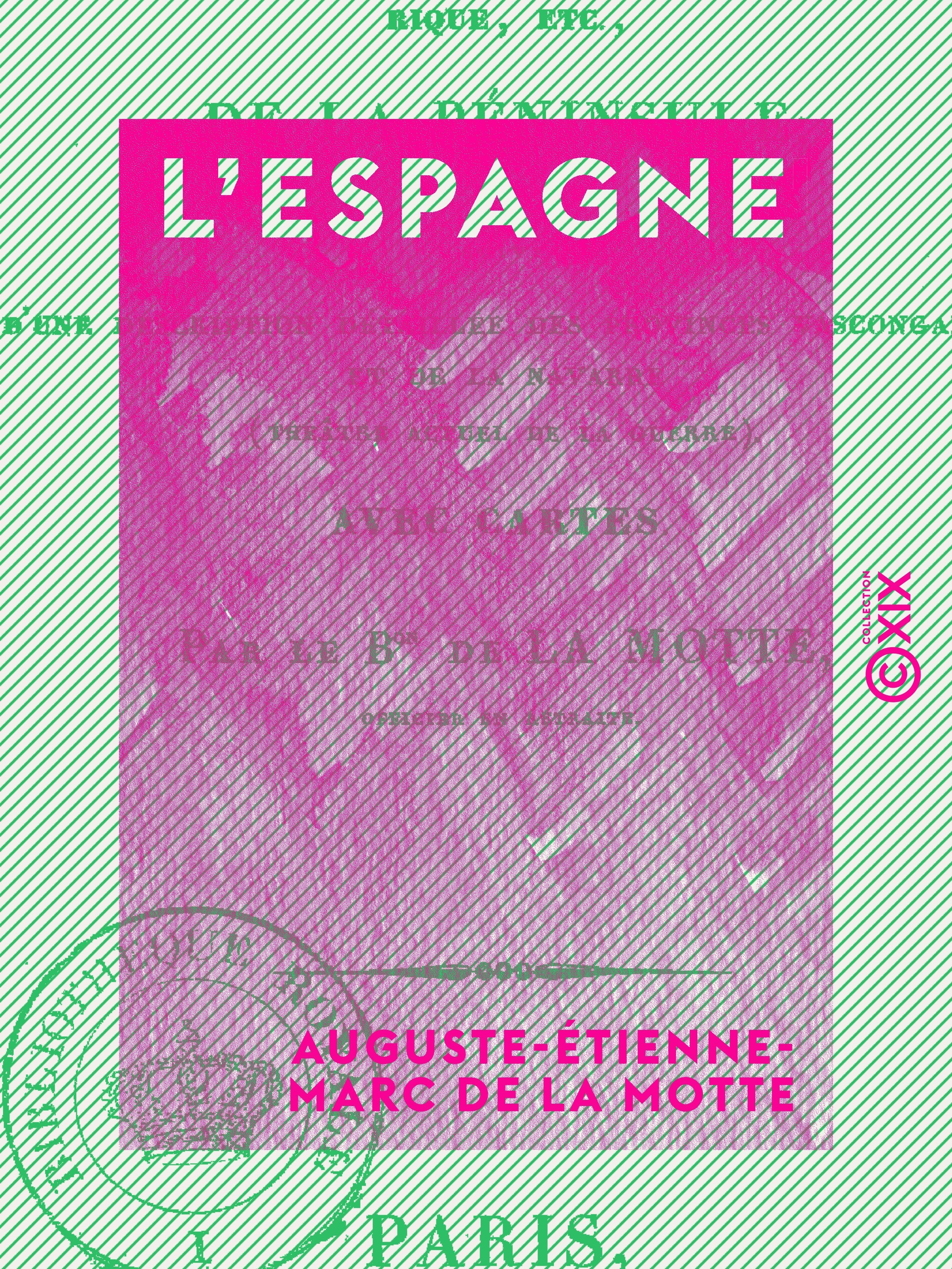 Couverture ebook de L'Espagne - Tableau politique, civil, religieux, etc. de la péninsule, de Auguste-Etienne-Marc De La Motte