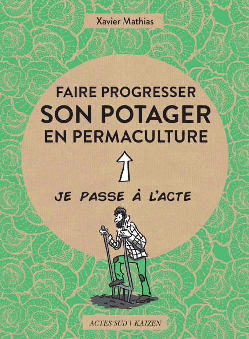 Couverture ebook de Faire progresser son potager en permaculture, de Xavier Mathias