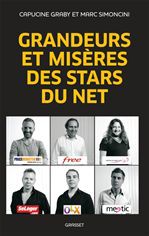 Couverture ebook de Grandeurs et misères des stars du Net, de Capucine Graby, Marc Simoncini