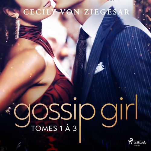 Couverture audiobook de Gossip Girl - Tomes 1 à 3, de Cecily von Ziegesar