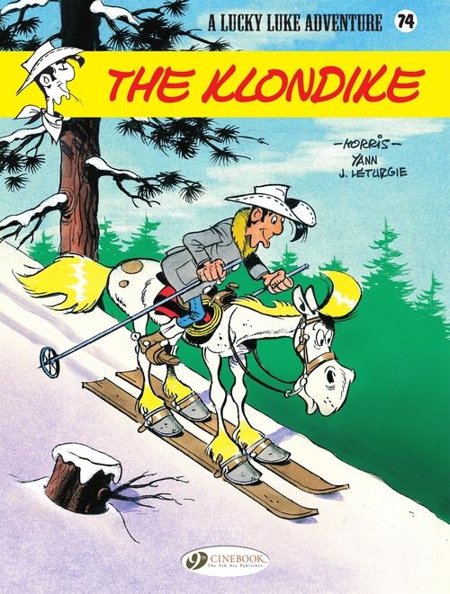 Couverture ebook de Lucky Luke - Volume 74 - The Klondike, de Bakoyannis, Letrugie, René Goscinny, Morris