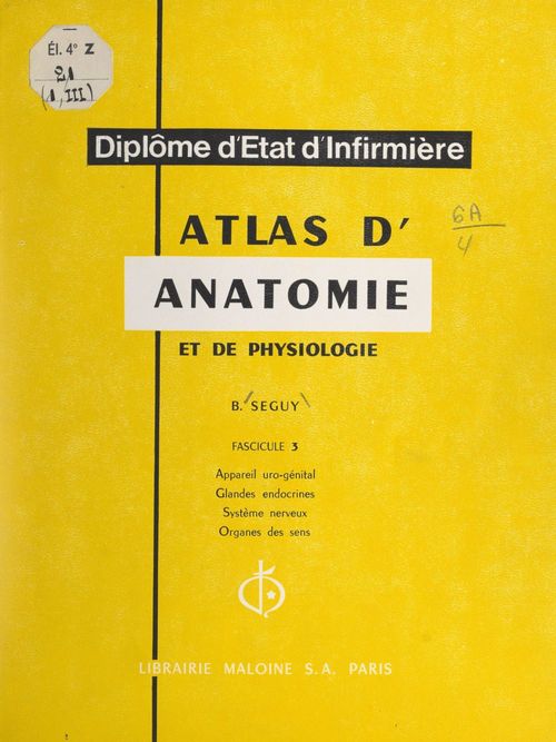 Couverture ebook de Atlas d'anatomie et de physiologie (3). Appareil urogénital, glandes endocrines, système nerveux, organes des sens, de Bernard Seguy