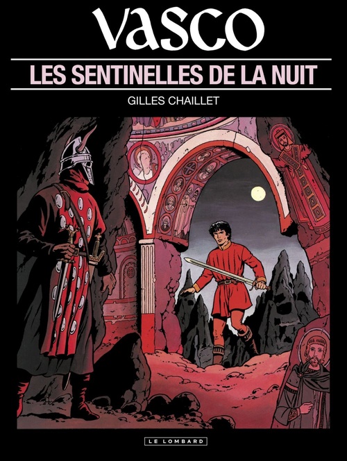 ebook cover of Vasco - Tome 4 - Les Sentinelles de la nuit, by Gilles Chaillet
