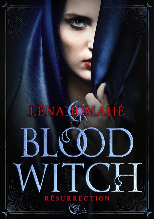 Couverture ebook de Blood Witch - Resurrection : Tome 1, de Léna Jomahé