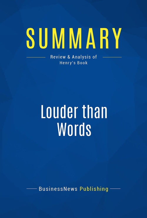 ebook cover of Summary: Louder than Words, by Businessnews Publishing