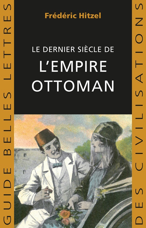 Couverture ebook de Le Dernier siècle de l'empire ottoman (1789-1923), de Frédéric Hitzel