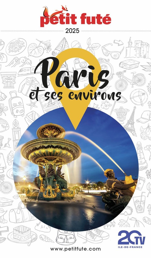Couverture ebook de Guide Paris Et Ses Environs 2025 Petit Futé, de Collectif
