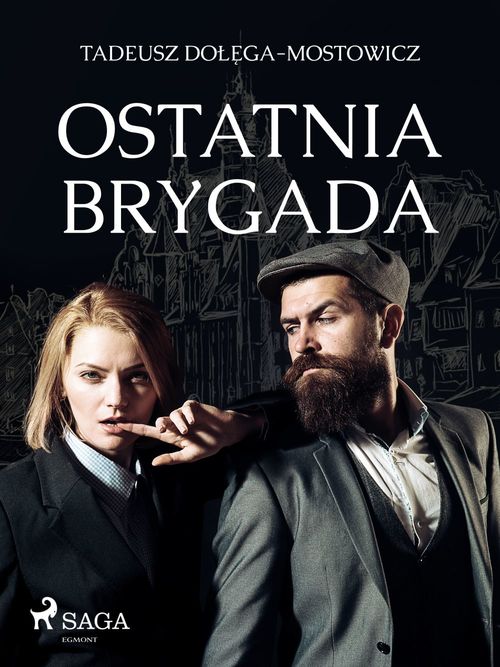 Couverture ebook de Ostatnia Brygada, de Tadeusz Dolega-Mostowicz