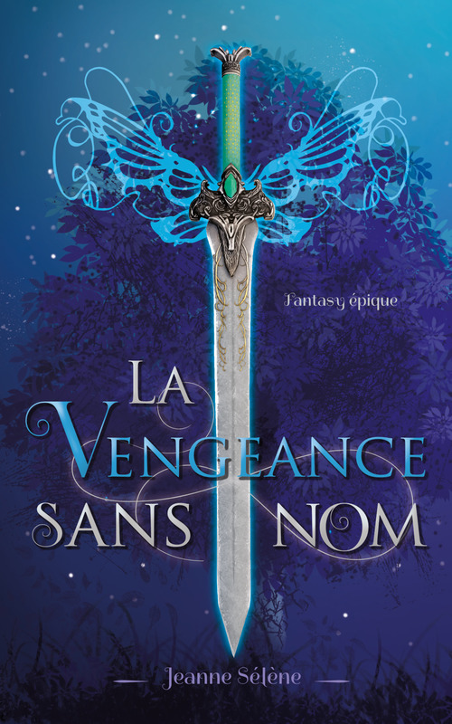 Couverture ebook de La Vengeance sans nom, de Jeanne Sélène