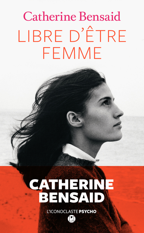 ebook cover of Libre d'être femme, by Catherine Bensaid