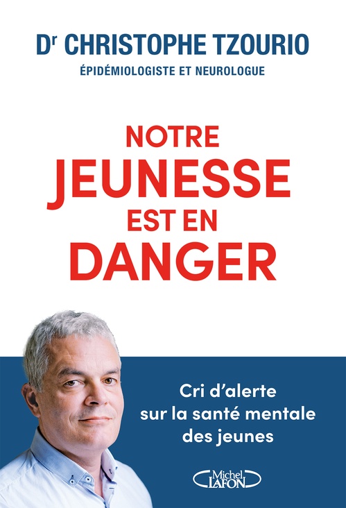 ebook cover of Notre jeunesse est en danger - Cri d'alerte sur la santé mentale des jeunes, by Christophe Tzourio