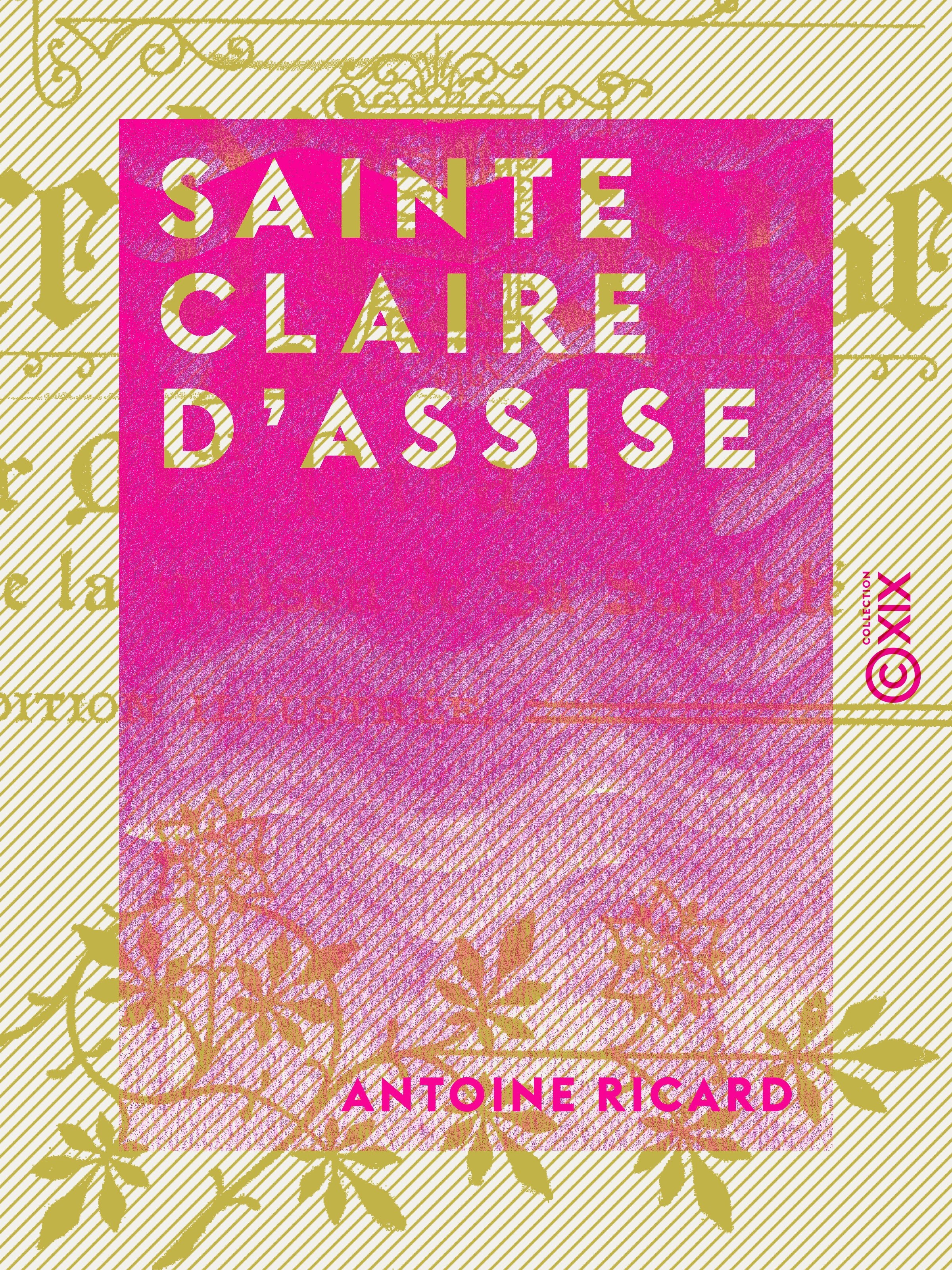 Couverture ebook de Sainte Claire d'Assise, de Antoine Ricard