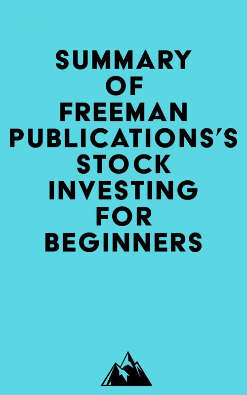 Couverture ebook de Summary of Freeman Publications's Stock Investing for Beginners, de Everest Media