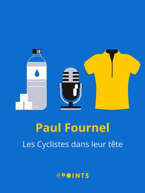 Couverture ebook de Les Cyclistes dans leur tête, de Paul Fournel