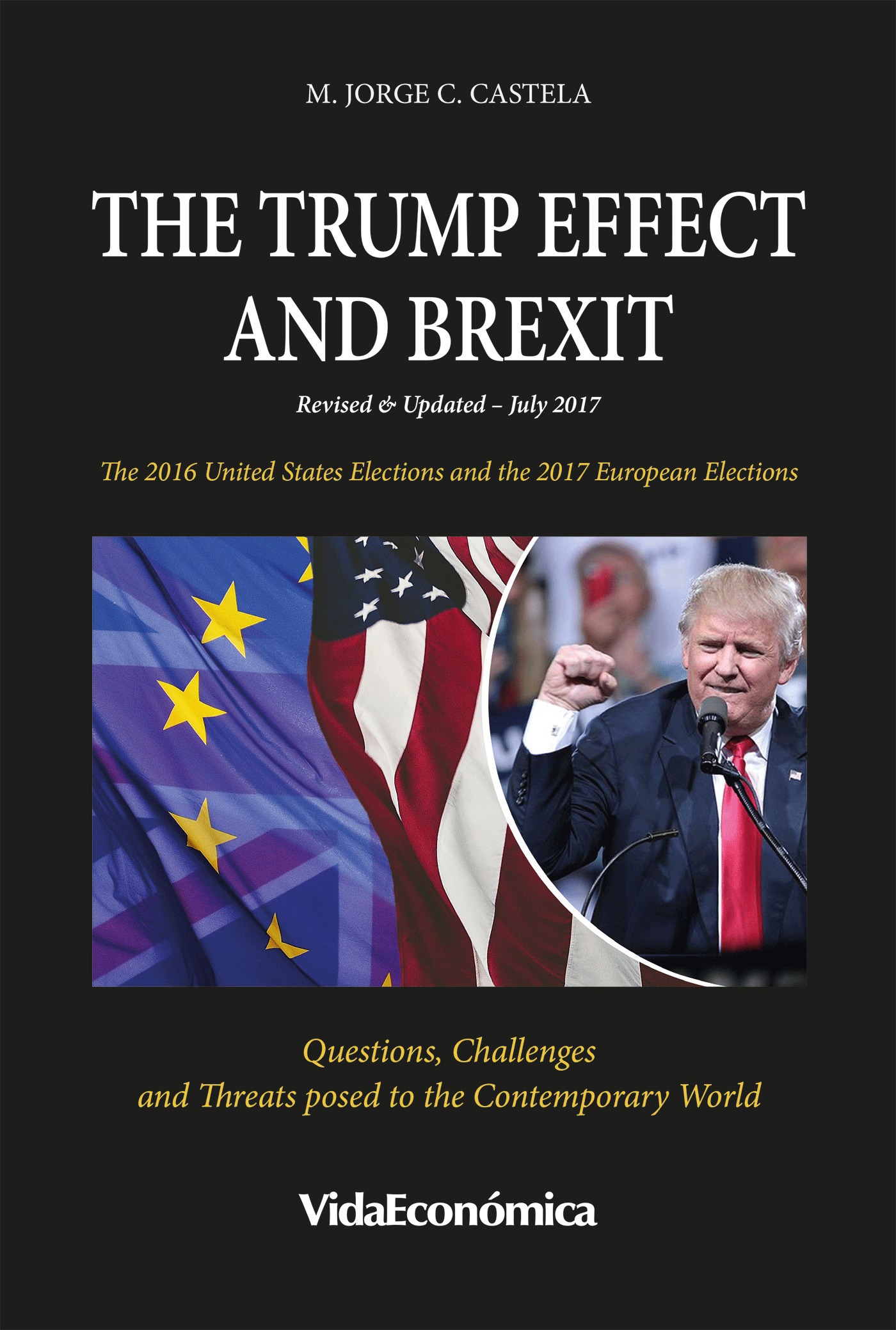 Couverture ebook de The Trump Effect and Brexit, de M. Jorge C. Castela