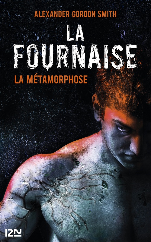 Couverture ebook de La Fournaise - tome 3 La Métamorphose, de Alexander Gordon Smith