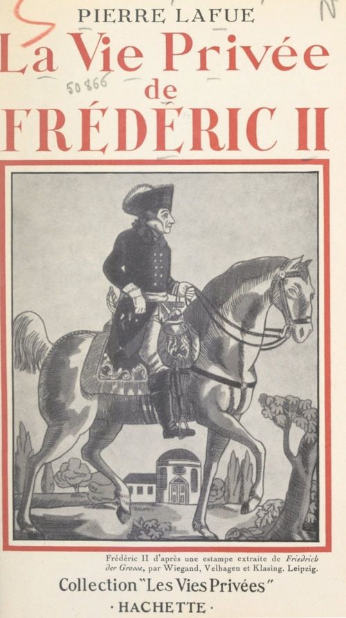 Couverture ebook de La vie privée de Frédéric II, de Pierre Lafue