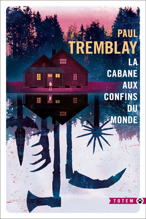 Couverture ebook de La Cabane aux confins du monde, de Paul Tremblay