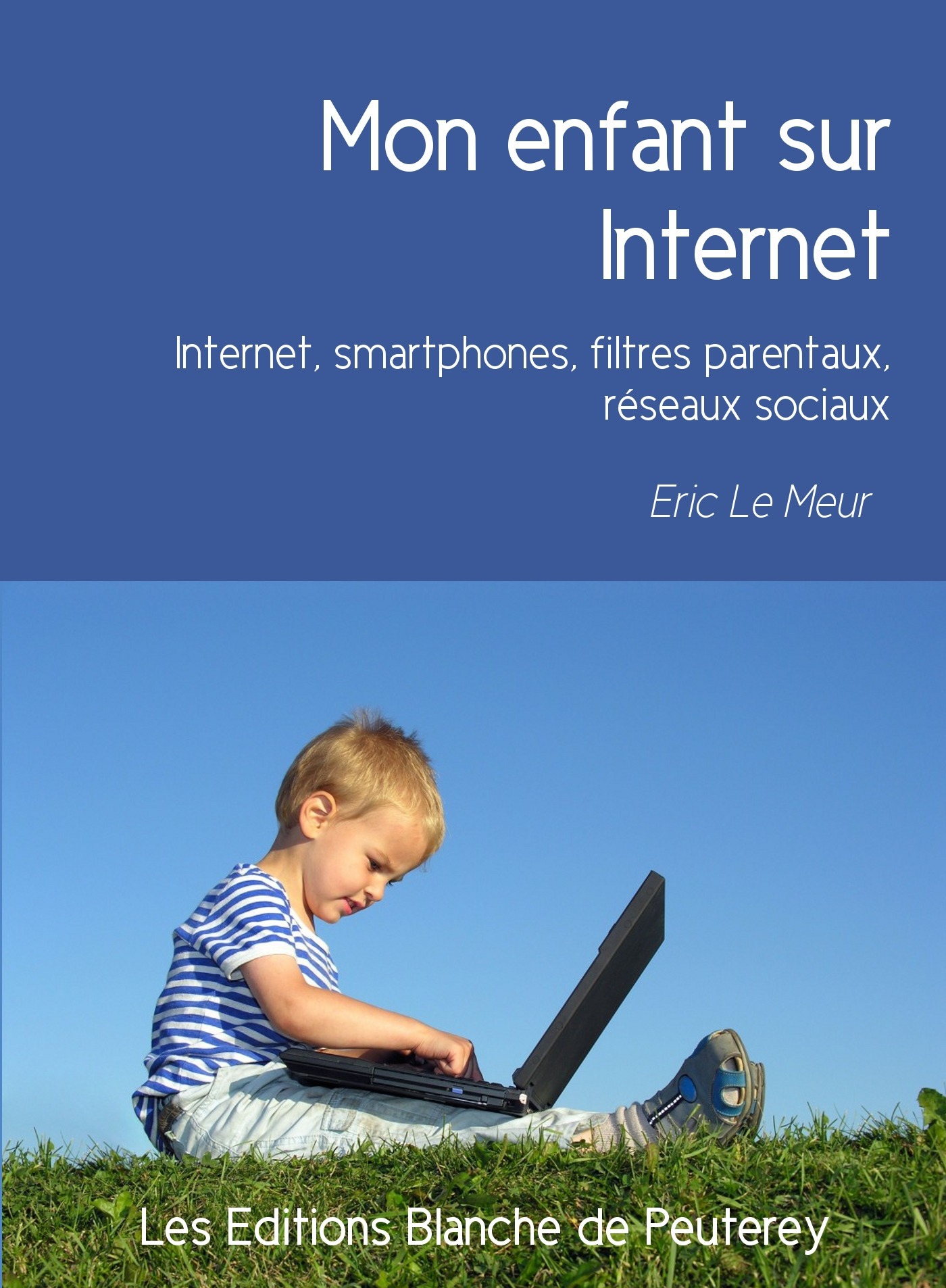 Couverture ebook de Mon enfant sur Internet, de Eric Le Meur