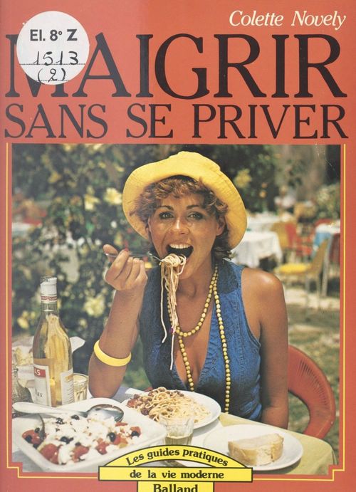 ebook cover of Maigrir sans se priver, by Colette Novely