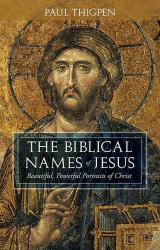 Couverture ebook de The Biblical Names of Jesus, de Paul Thigpen