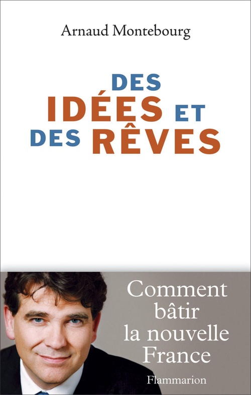 ebook cover of Des idées et des rêves, by Arnaud Montebourg