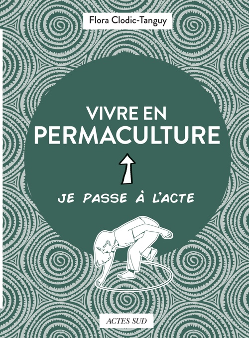 Couverture ebook de Vivre en permaculture, de Flora Clodic, Victoria Roussel