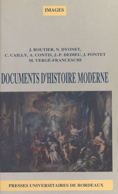 ebook cover of Documents d'histoire moderne : Du milieu du XVIIe siècle à la fin du XVIIIe siècle, by Claude Cailly, Jean Boutier, Nicole Dyonet