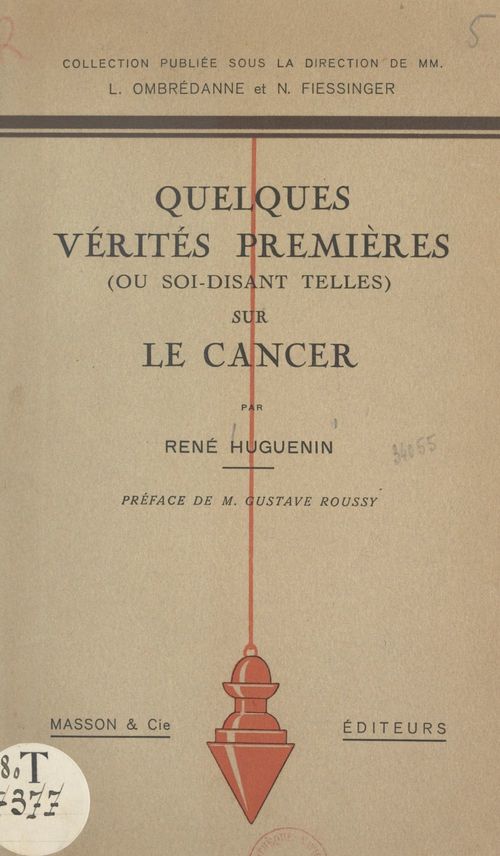 ebook cover of Quelques vérités premières ou soi-disant telles sur le cancer, by Rene Huguenin