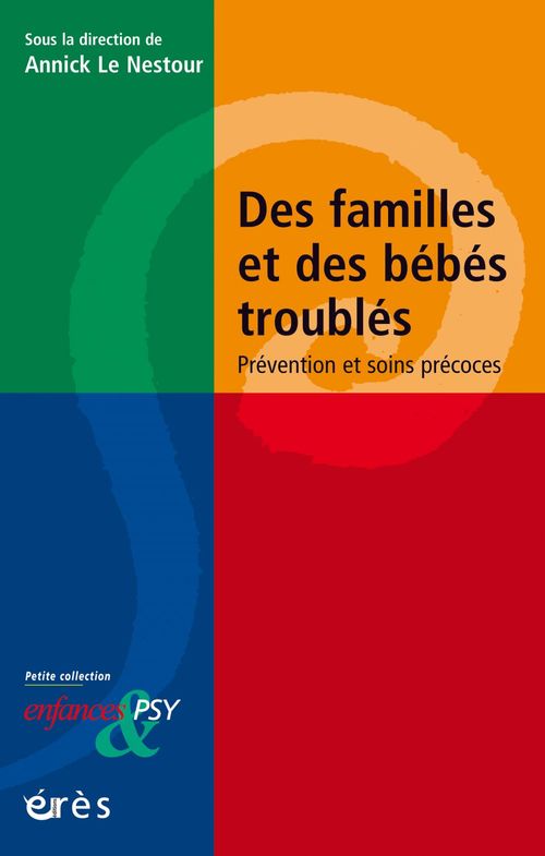 ebook cover of Des familles et des bébés troublés, by Annick Le nestour