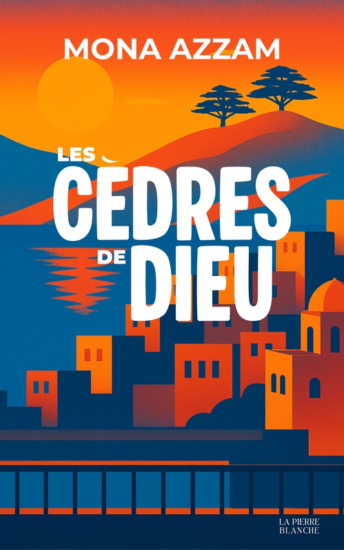 ebook cover of Les Cèdres de Dieu, by Mona Azzam