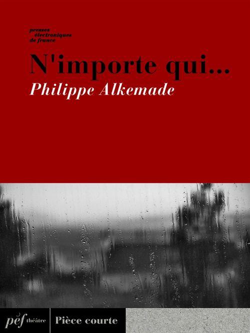 ebook cover of N'importe qui..., by Philippe Alkemade