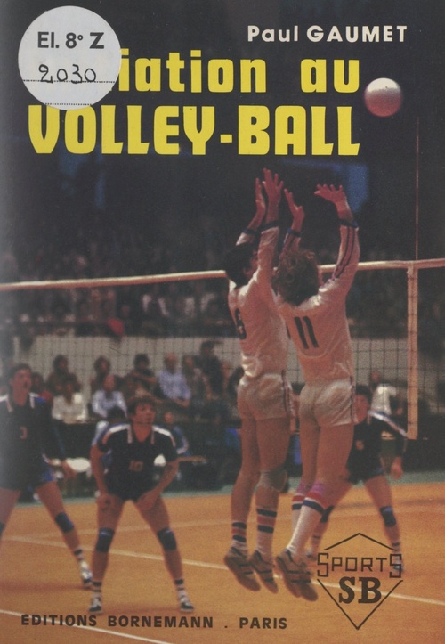 ebook cover of Initiation au volley-ball, by Paul Gaumet