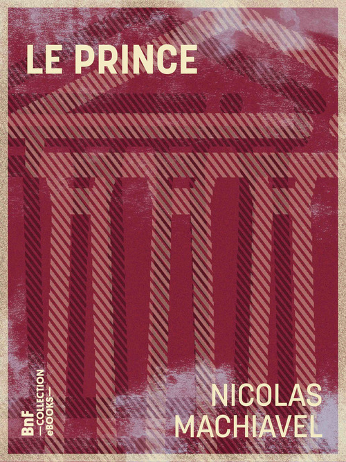 ebook cover of Le Prince, by Jean Vincent Peries, Nicolas Machiavel