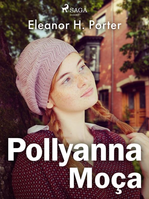 Couverture ebook de Pollyanna Moça, de Eleanor H. Porter