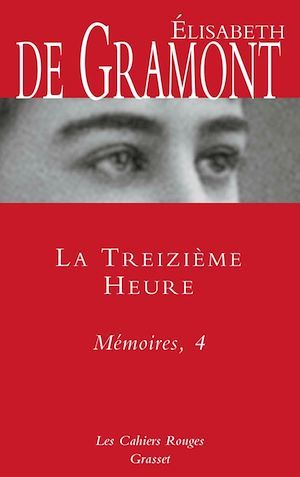 ebook cover of La treizième heure - Mémoires, 4, by Elisabeth de Gramont