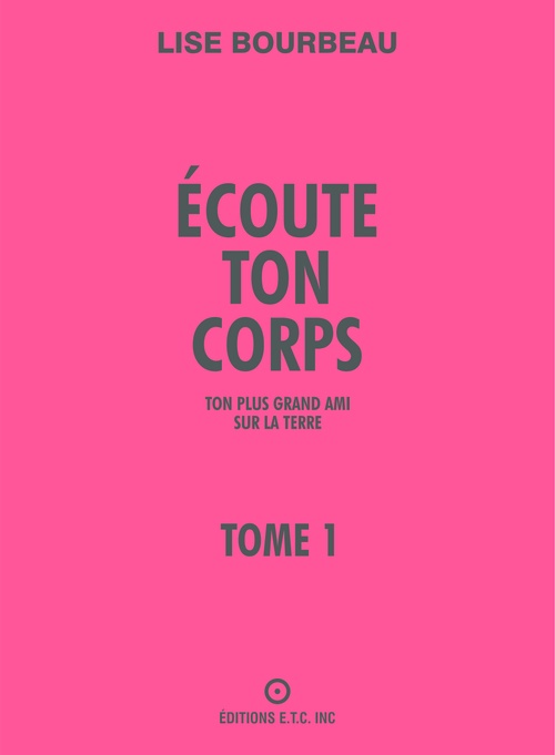 ebook cover of Écoute ton corps, ton plus grand ami sur la Terre, by Lise Bourbeau