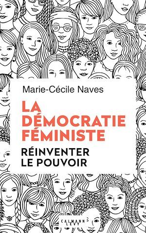 Couverture ebook de La démocratie féministe, de Marie-Cécile Naves