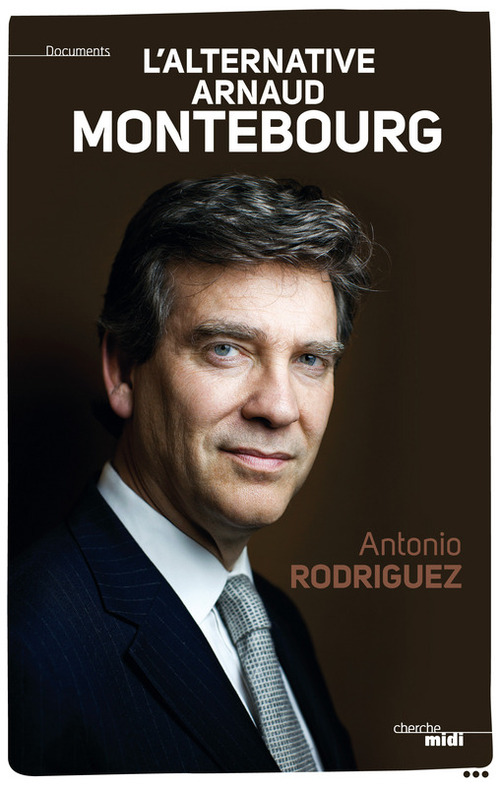 ebook cover of L'alternative Arnaud Montebourg, by Antonio Rodriguez