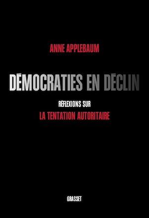 ebook cover of Démocraties en déclin, by Anne Applebaum, Aude De Saint-Loup