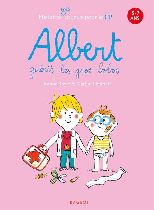Couverture ebook de Albert guérit les gros bobos, de Jeanne Boyer, Marion Piffaretti